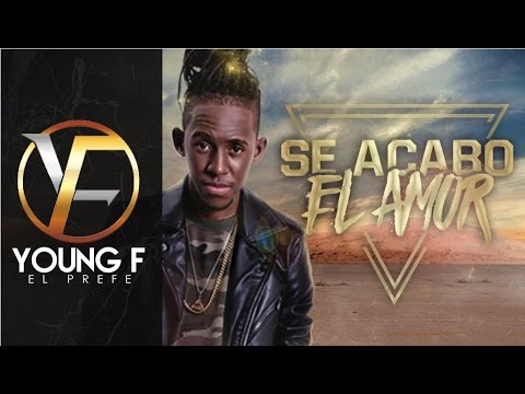 Young F – Se Acabo El Amor (Audio Oficial) Rey De Rocha