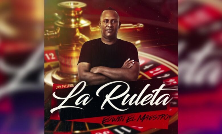 La Ruleta – Edwin El Maestro (Original)