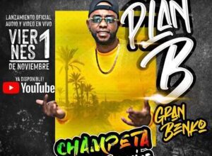 Plan B – Gran Benko | Imperio (Champeta Pa Los Barrios)