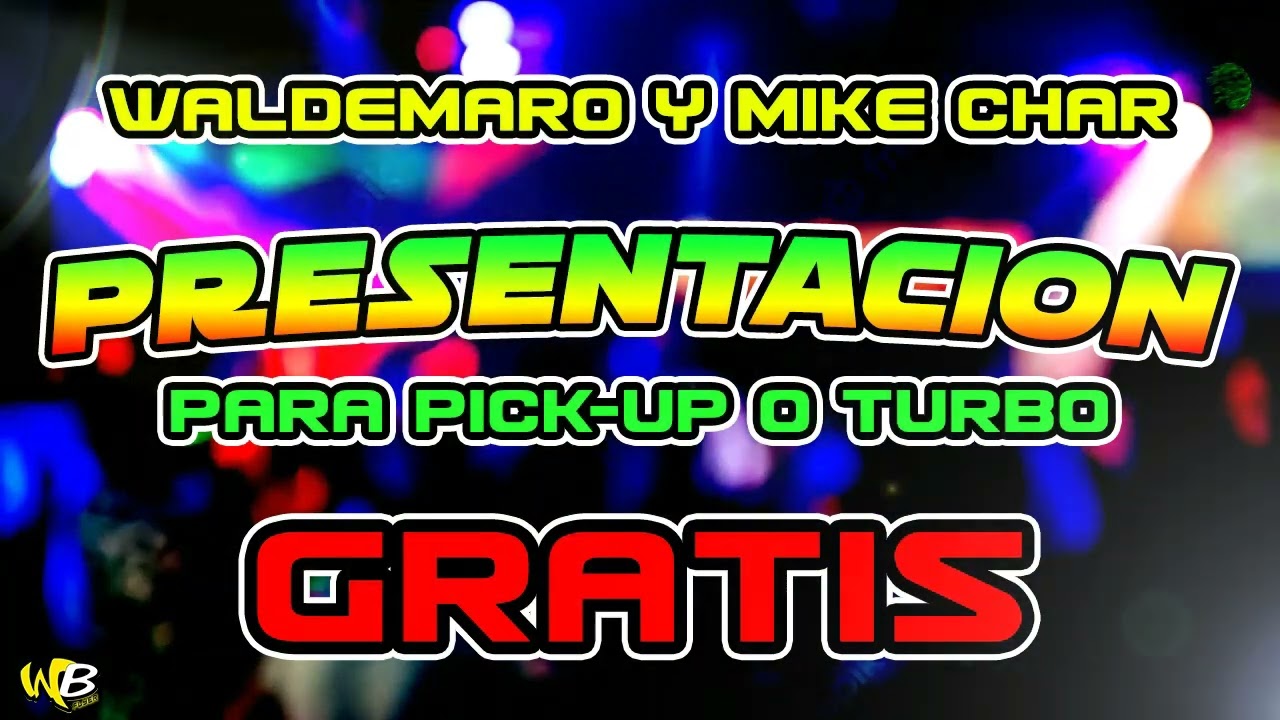 PRESENTACION WALDEMARO Y MIKE CHAR #2 GRATIS – USO LIBRE – DJ WILMER BARRIOS