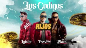 Los Códigos – Luister La Voz Ft Mr Black, Papo Man (Original)