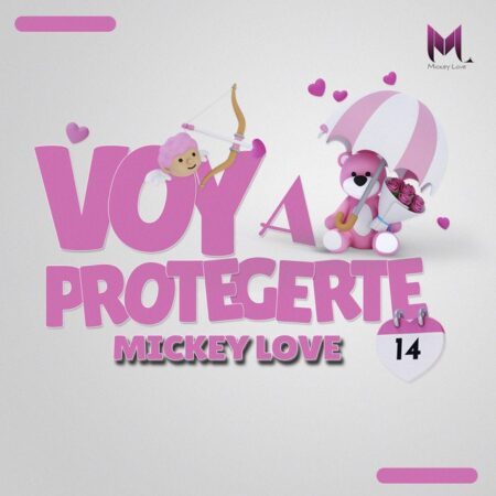 Voy A Protegerte – Mickey Love (Original)