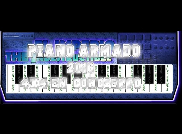 PIANO ARMADO  ✵ 4×4 EN CONCIERTO ✵ (LOOP TRAX )